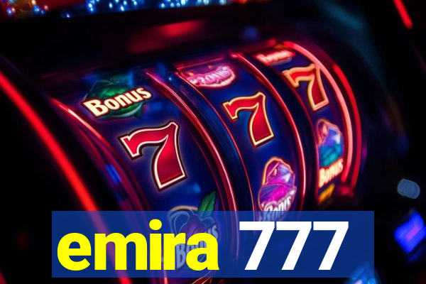 emira 777